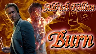 Aldrich Killian - Burn Tribute