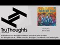 Saravah Soul - Role de Bike - Tru Thoughts Jukebox