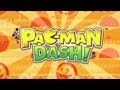 Pac-Man Dash! - Gameplay Video