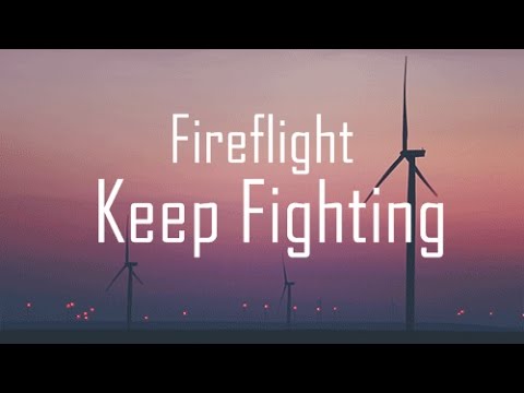 Keep Fighting Video