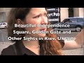 Видео Beautiful Independence Square, Golden Gate and Other Sights in Kiev, Ukraine