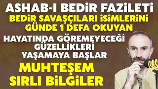 Ashab-I Bedir İsimlerinin Fazileti..kim Günde 1 Kere Okursa Ne Muradı Varsa Gerçekleşir Biiznillah..