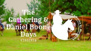 The Gathering and Daniel Boone Days 2018, VA