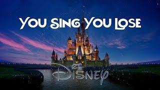 If You Sing You Lose - Disney Movies