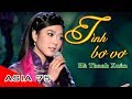 Tình Bơ Vơ - Hà Thanh Xuân | Nhạc sĩ: Lam Phương (ASIA 75)