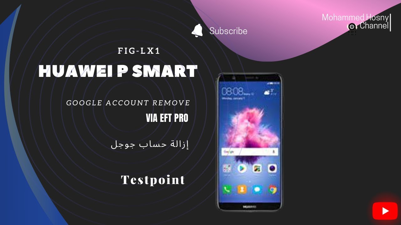Remove Huawei P smart FIG-LX1 GOOGLE ACCOUNT Remove Huawei P smart FIG-LX1 GOOGLE ACCOUNT