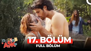 İnadına Aşk 17. Bölüm