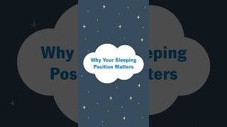 Why Your Sleeping Position Matters.
