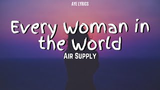 Watch Air Supply Every Woman In The World video