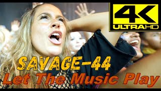 Savage-44 - Let The Music Play