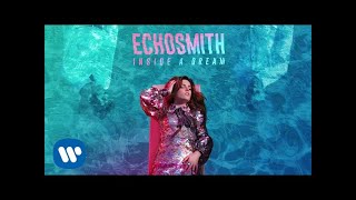 Echosmith - Hungry [Official Audio]