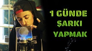 1 Günde Şarki Yapmak