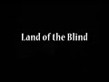 Land of the Blind, Trance Peace Concert