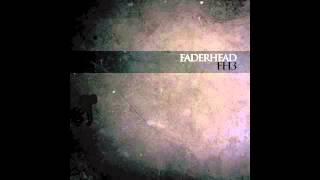 Watch Faderhead Here With You video