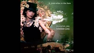 Watch Helicopter Girl Umbrellas In The Rain video