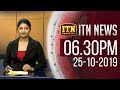 ITN News 6.30 PM 25-10-2019