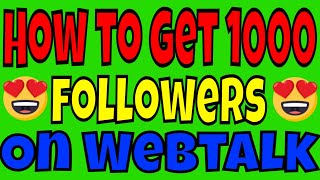 Tips for the Webtalk 1000 follower challenge