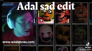 Adal Sad Edit