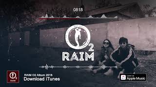 Raim – 0818 (O2 Альбом)