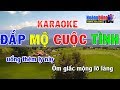Đắp Mộ Cuộc Tình Karaoke TONE NAM | Karaoke đắp mộ cuộc tình nhạc sống