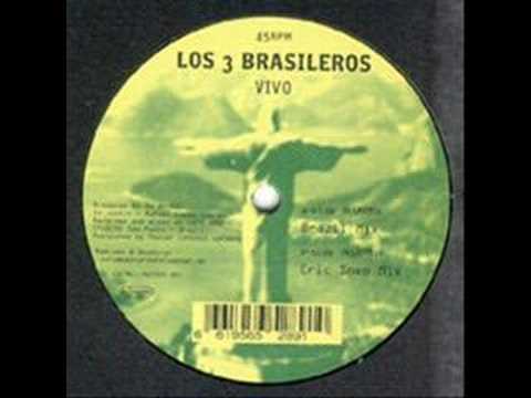 Los 3 Brasileros - Vivo(Eric Sneo mix)