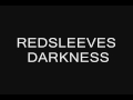 REDSLEEVES - DARKNESS