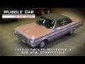 Muscle Car Of The Week Video #36: 1966 Plymouth Belvedere II 426 Hemi Convertible Muscle Car Of The Week Video #36: 1966 Plymouth Belvedere II 426 Hemi Convertible
