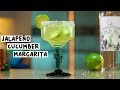 Jalapeño Cucumber Margarita - Tipsy Bartender
