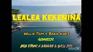 Lealea Kekenina - Willie Tom - Baka Nine7 - Zaggah - Bob Stone & Yall Dee Png Local Song