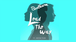 Watch Bortharm Lead The Way ft Justin Tyler video