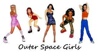 Watch Spice Girls Outer Space Girls video