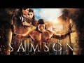 Samson (2018) Hollywood Hindi Dubbed Full Movie Fact and Review in Hindi / Action Movie