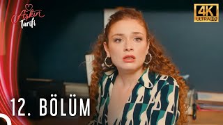 Aşkın Tarifi 12. Bölüm 4K