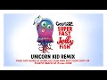 Superfast Jellyfish - Unicorn Kid Remix