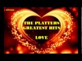 The Platters - Greatest Hits / Love [HQ Full Album]