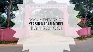 Doentary Of Yeasin Nagar Model High School