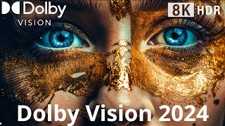 Dolby Vision Demo 2024, Insane Ultra Hd 8K (240Fps), Dolby Vision Hdr!