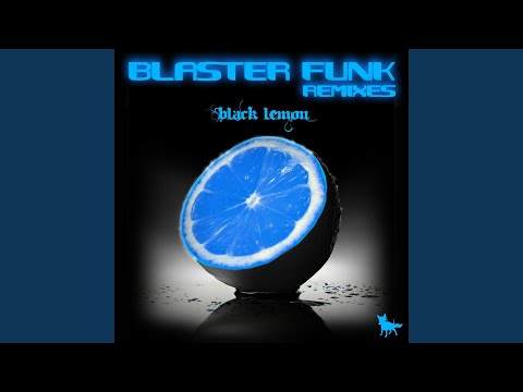 Blasterfunk - Black Lemon EP Blasterfunk - Black Lemon EP