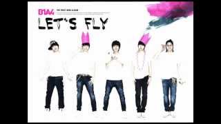 Watch B1a4 Lets Fly video