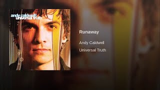 Watch Andy Caldwell Runaway video