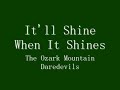 ozark mountain daredevils-it'll shine when it shines