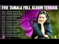 Lagu Terbaik Evie Tamala Full Album 🍁 Lagu Dangdut Lawas Terpopuler 🍁 Tembang Kenangan