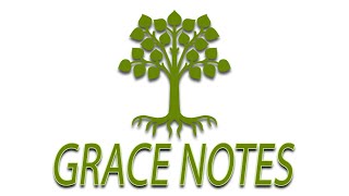 Grace Notes - Episode 1 - 3.25.20