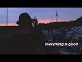 Download everything is good krnb/khh playlist everything is good krnb/khh playlist