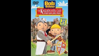 Bob The Builder - All Intro Variants The Knights Of Fix-A-Lotcan-A-Lot
