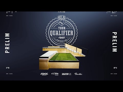 2022 SLS Qualifier | PRELIM | Full Broadcast