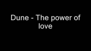 Watch Dune The Power Of Love video