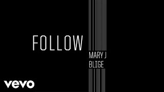 Mary J. Blige & Disclosure - Follow