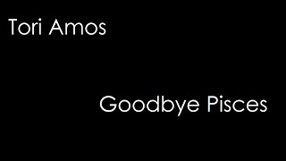 Watch Tori Amos Goodbye Pisces video