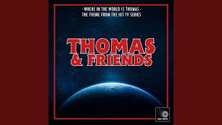 Where In The World Is Thomas? From Thomas & Friends